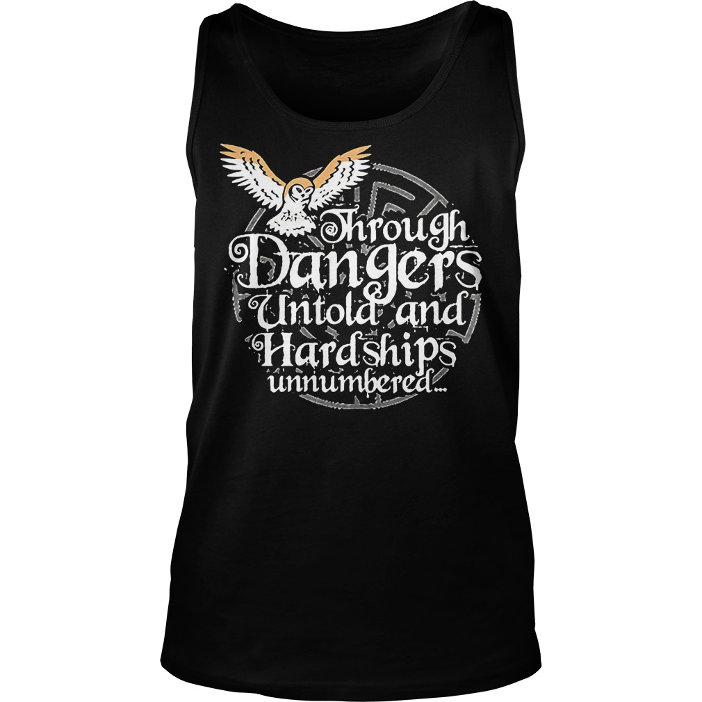 Through Danger Untol And Hardships Unnumbered Tanktop
