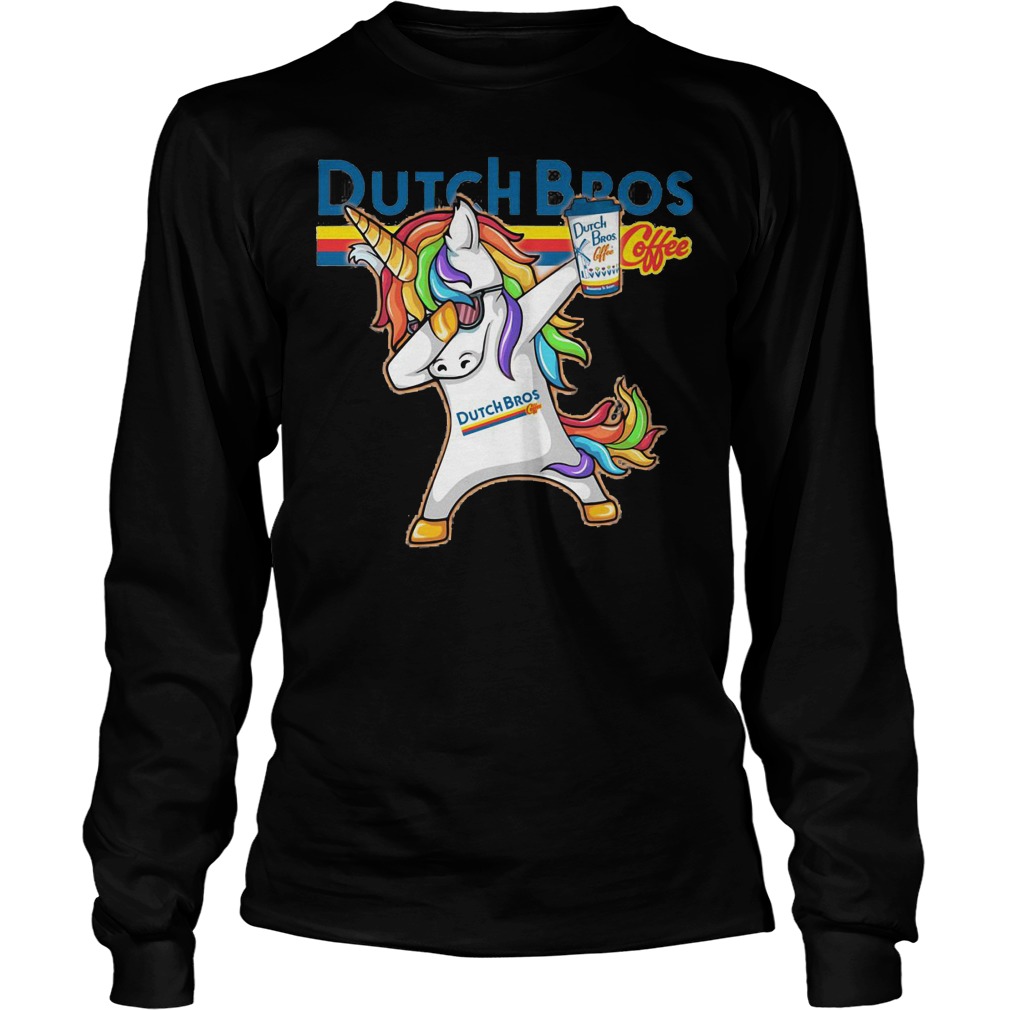 Unicorn Dabbing Dutch Bros Longsleeve