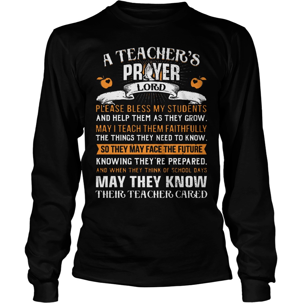 A Teacher Prayer Lord Please Bless My Students Longsleeve