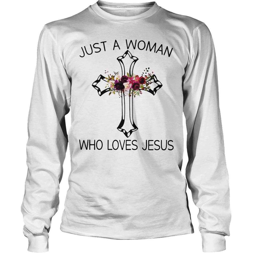 A Woman Who Loves Jesus Longsleeve