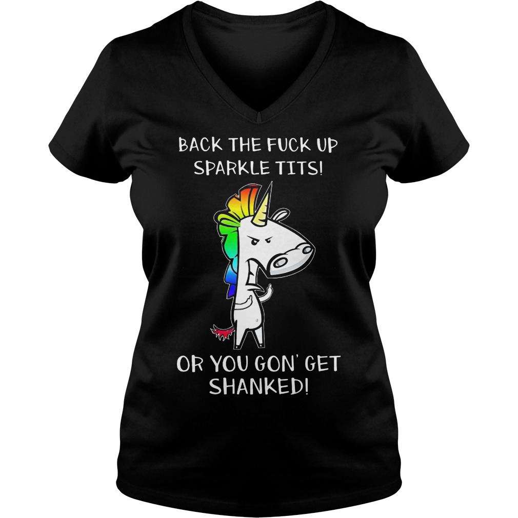 Back The Fuck Up Sparkle Tits Or You Gon Get Sharkle Tits V Neck
