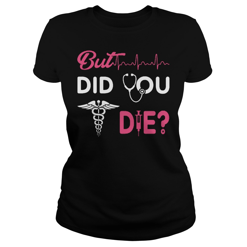 But Did You Die Medical Ladies