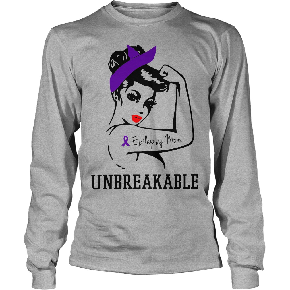 Epilepsy Mom Unbreakable Longsleeve