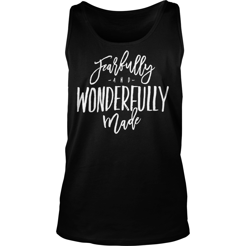 Fearfully And Wonderfully Made Tanktop