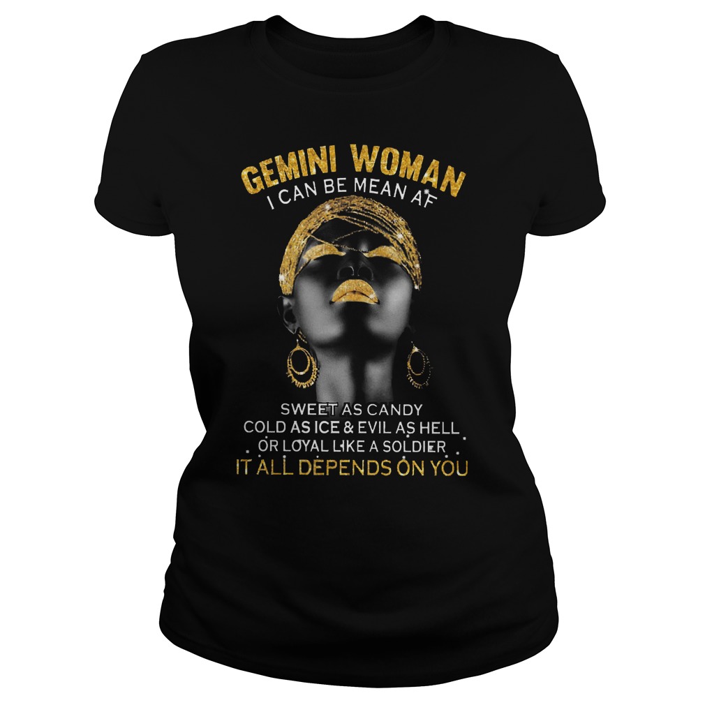 Gemini Woman I Can Be Mean Af Sweet As Candy Ladies