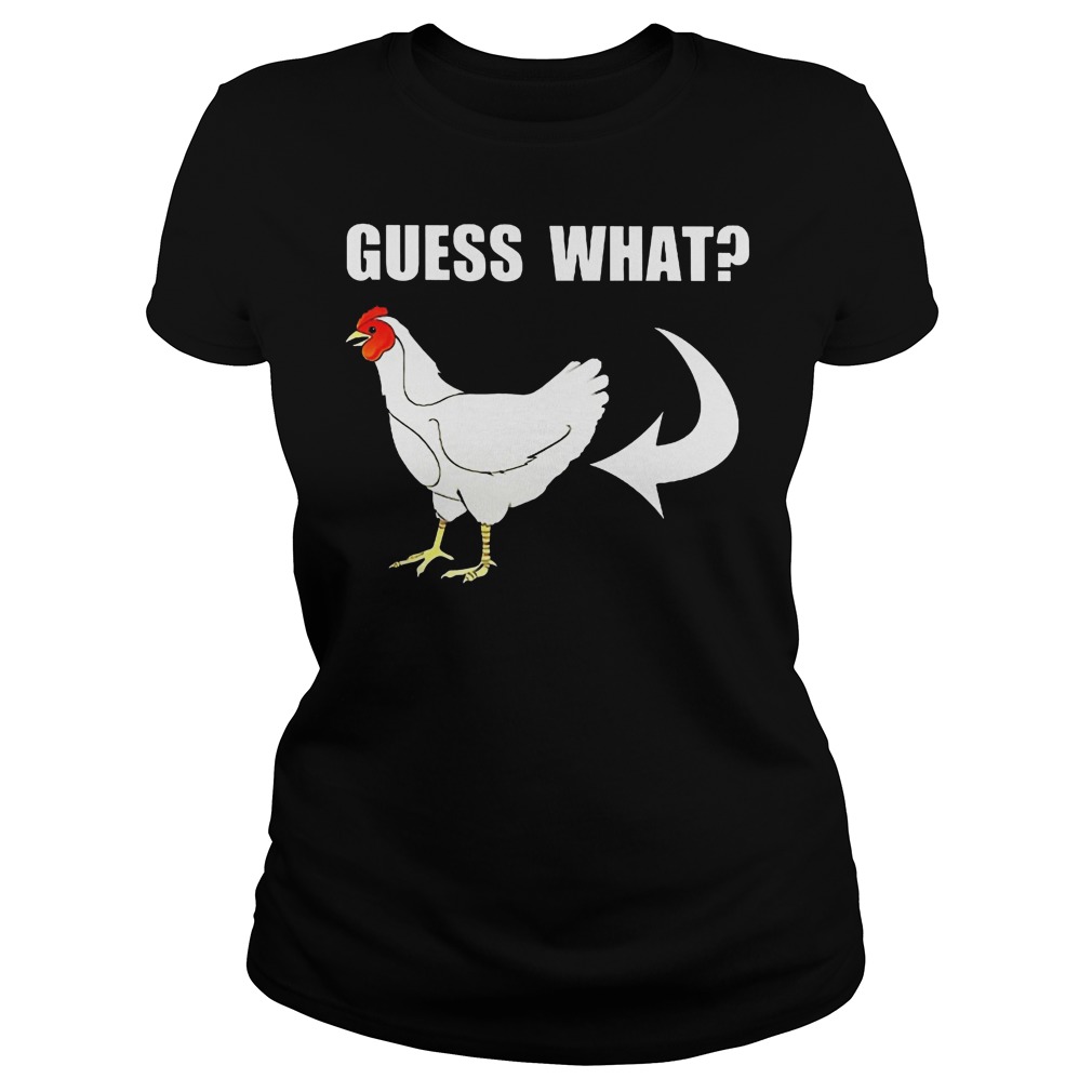 Guess What Chicken's Asshole Ladies