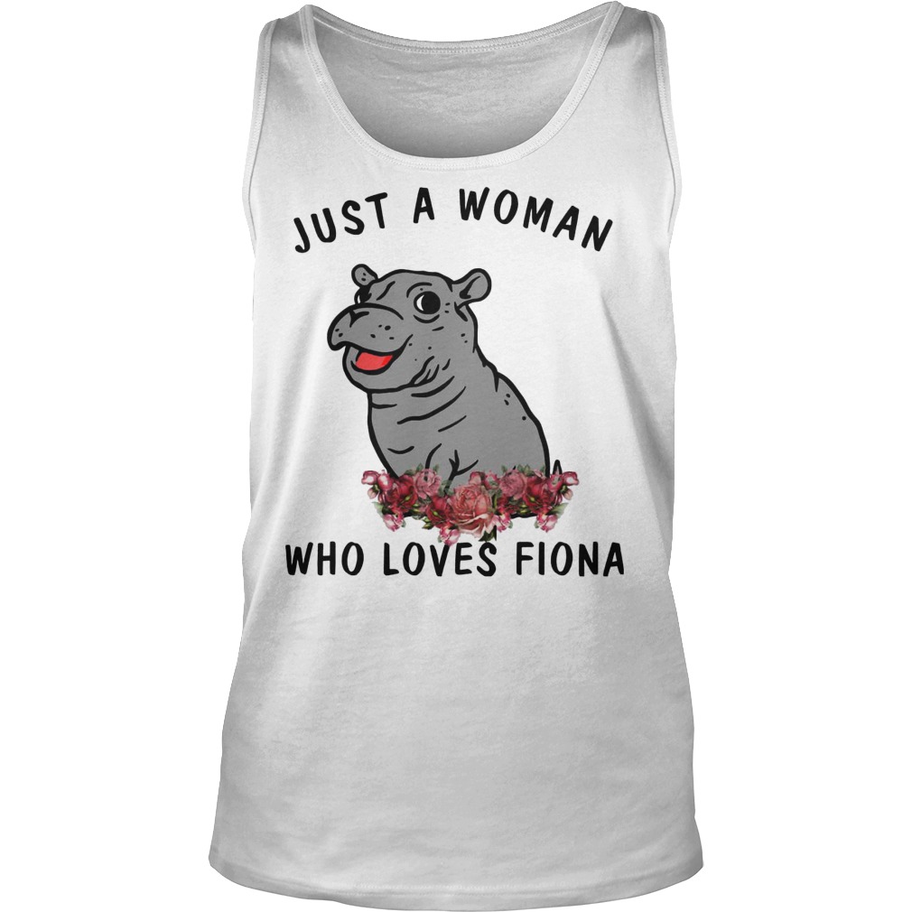 Hippo Just A Woman Who Loves Fiona Tanktop