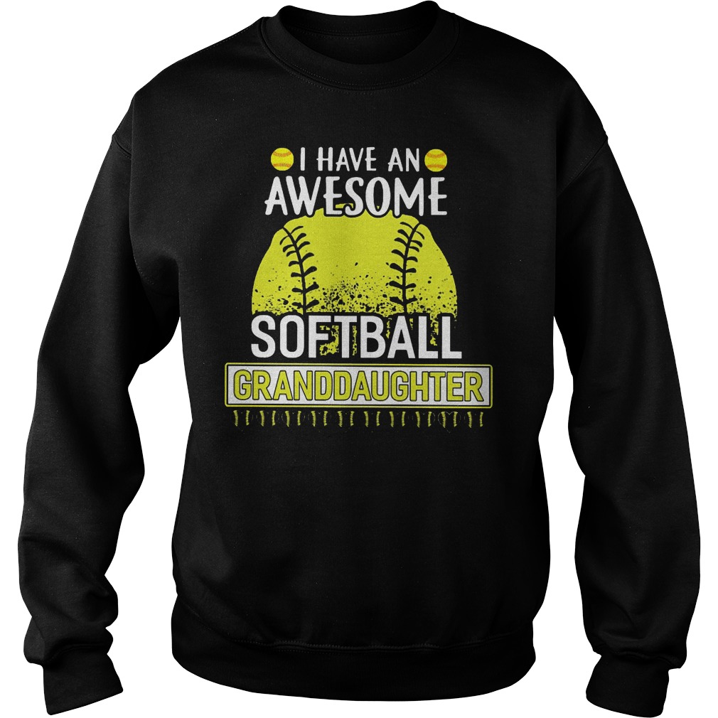 I Have An Awesome Softball Granddaughter Sweater