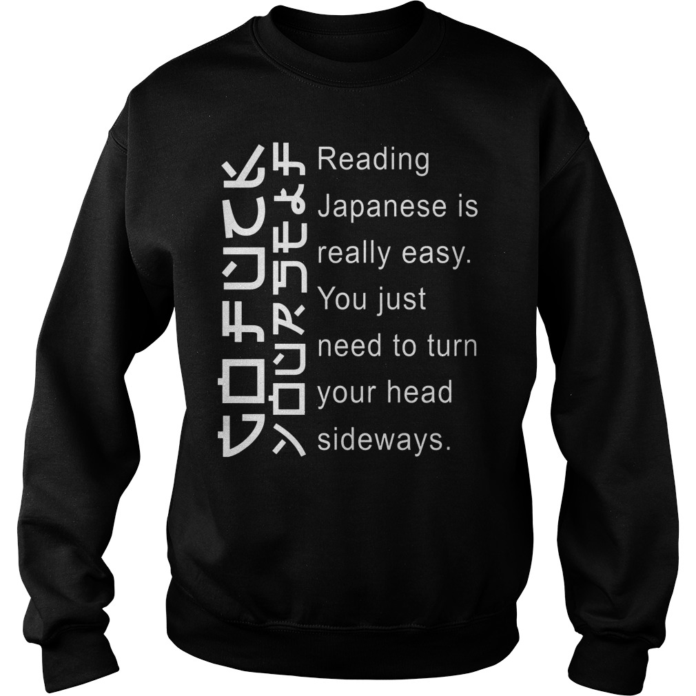 Japanese Is Really Easy You Just Need To Turn Your Head Sideways Sweater