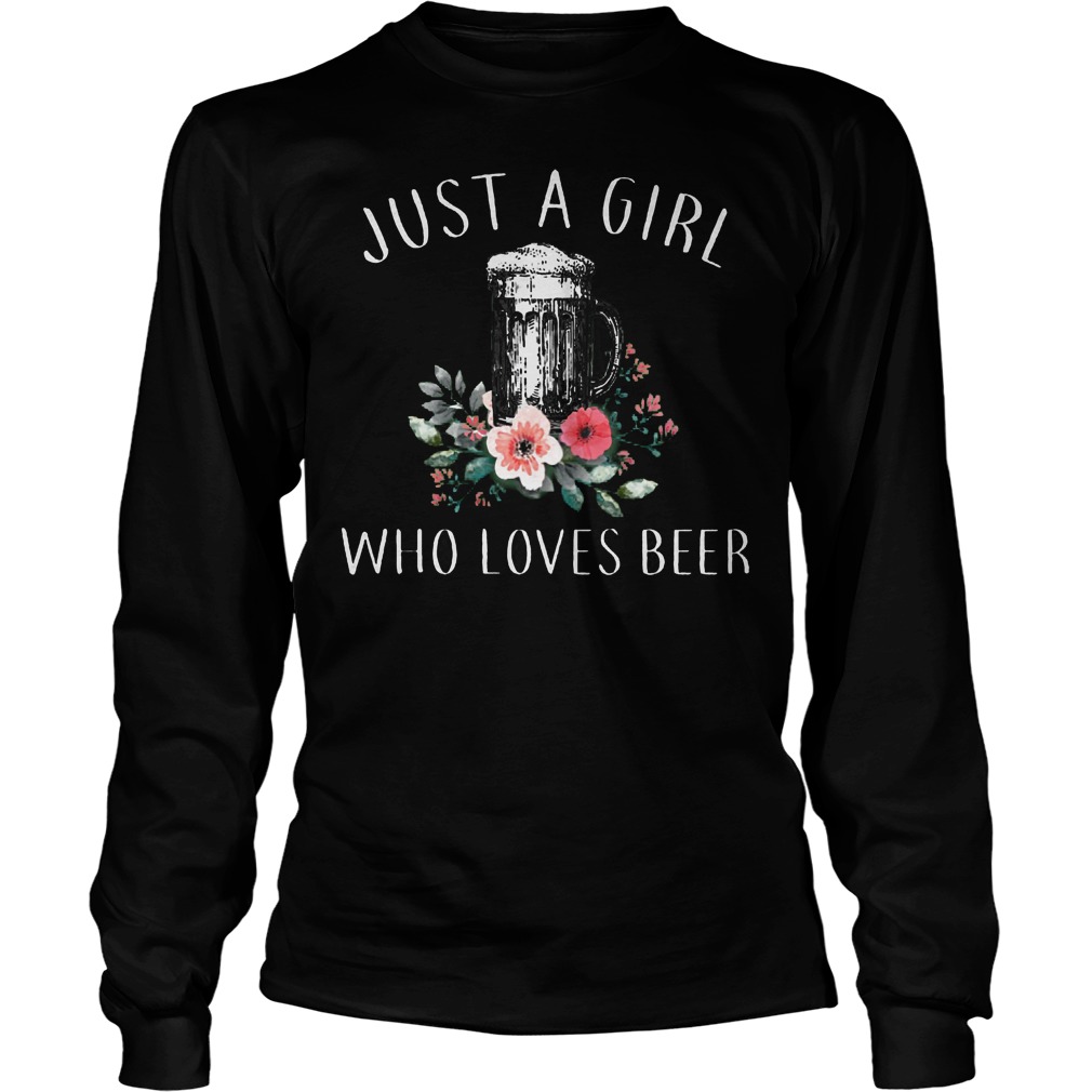Just A Girl Who Love Beer Longsleeve