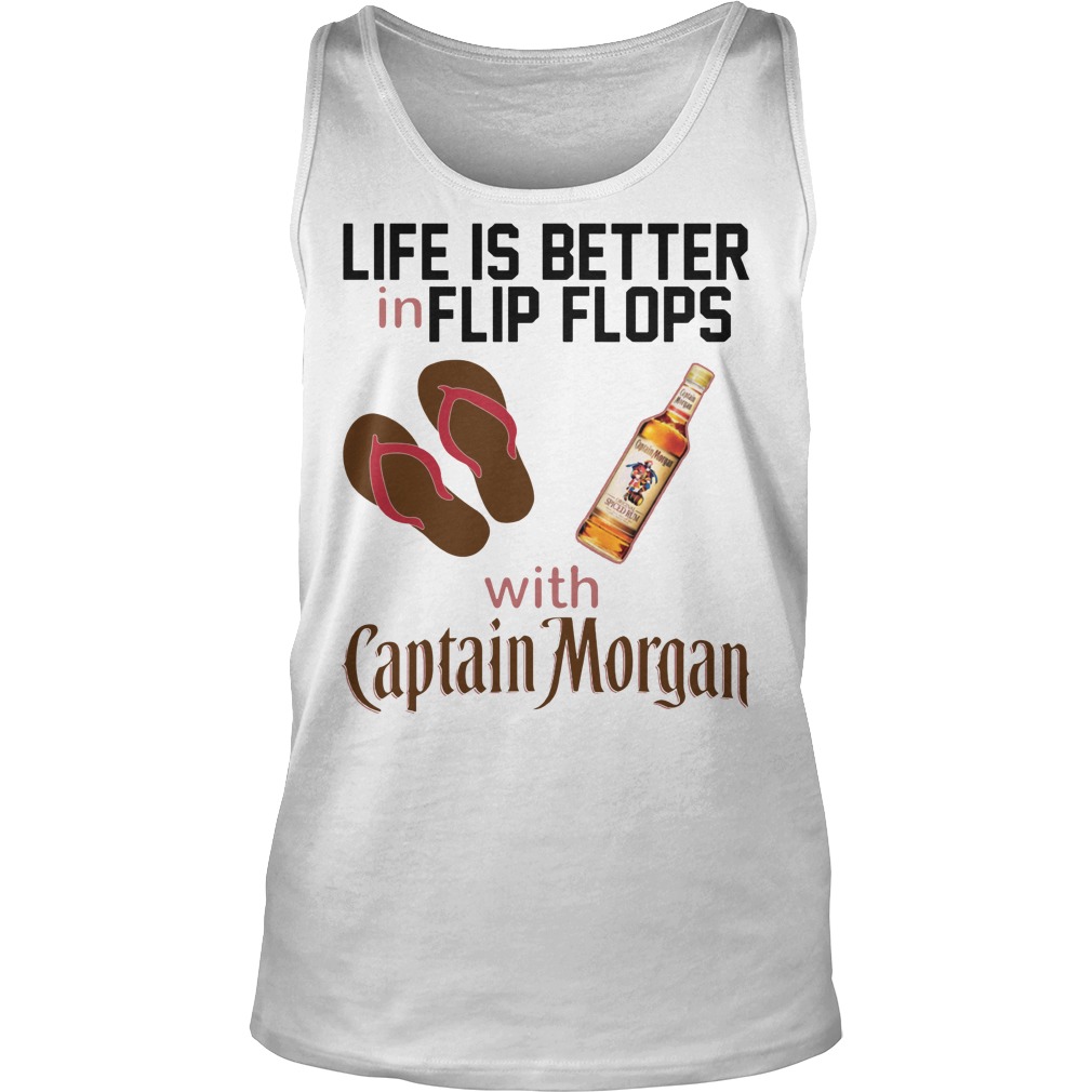 Life Is Better In Flip Flops With Captain Morgan Tanktop