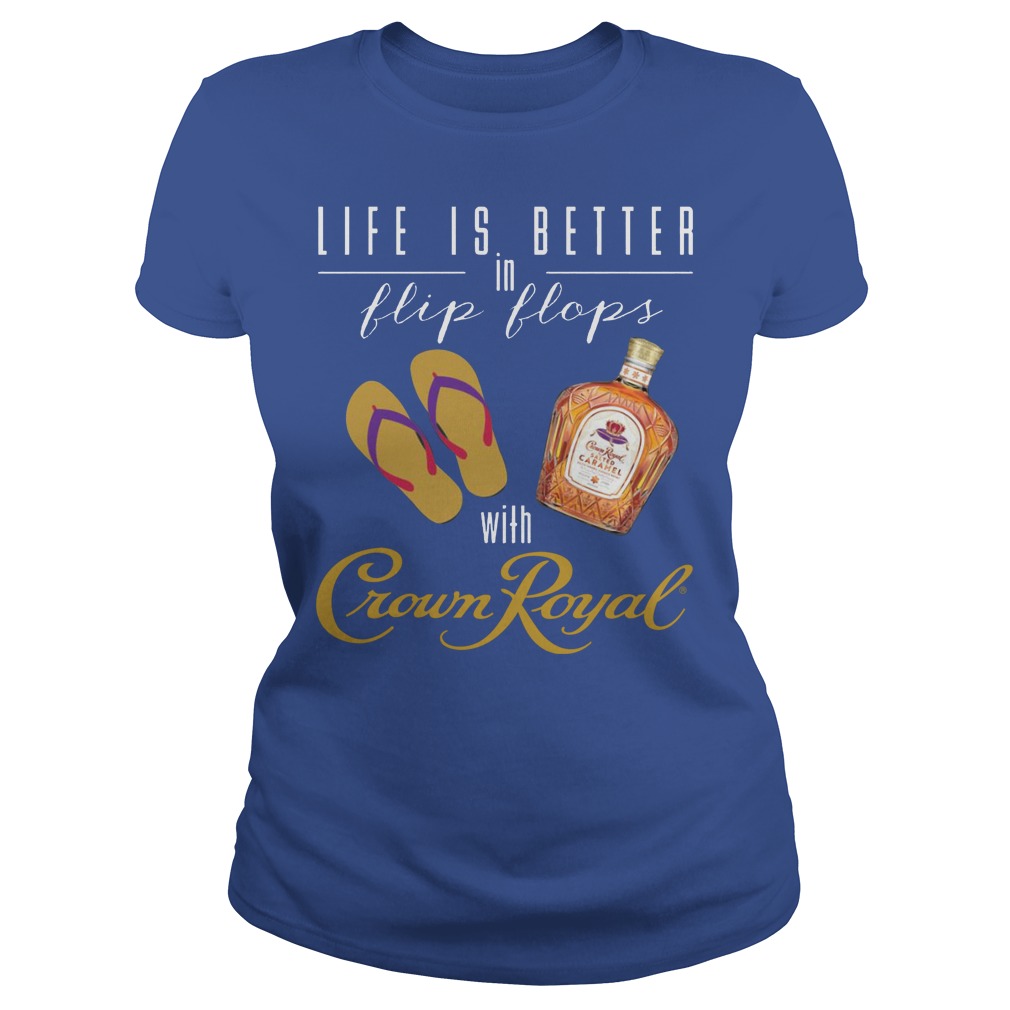 Life Is Better In Flip Flops With Crown Royal Ladies