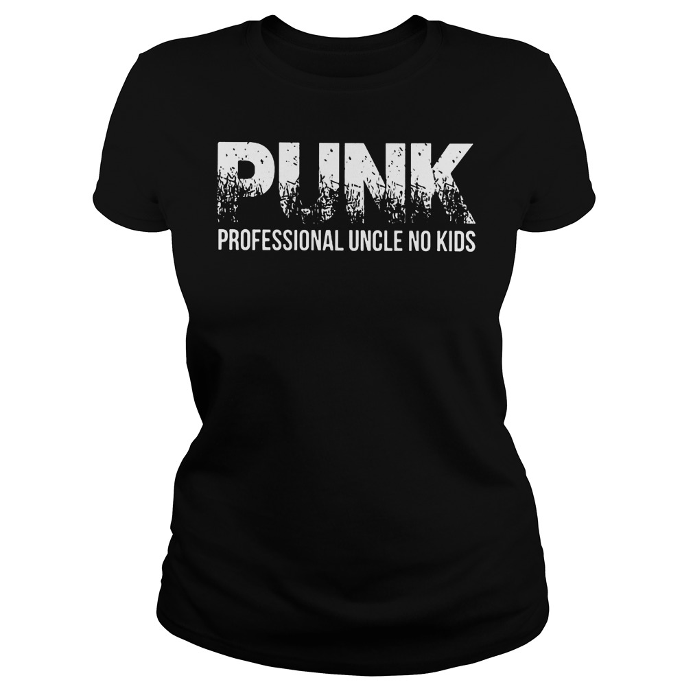 Punk Professional Uncle No Kids Ladies