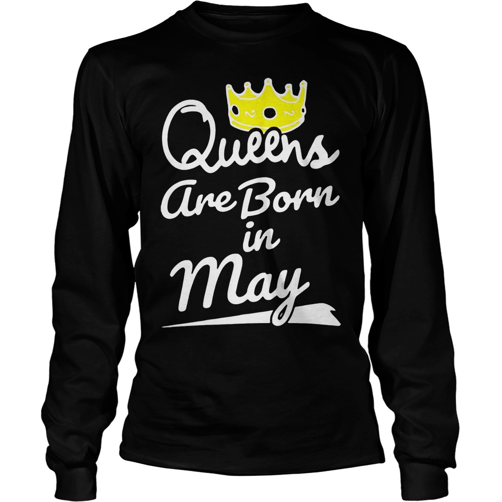 Queen Are Born In May Longsleeve