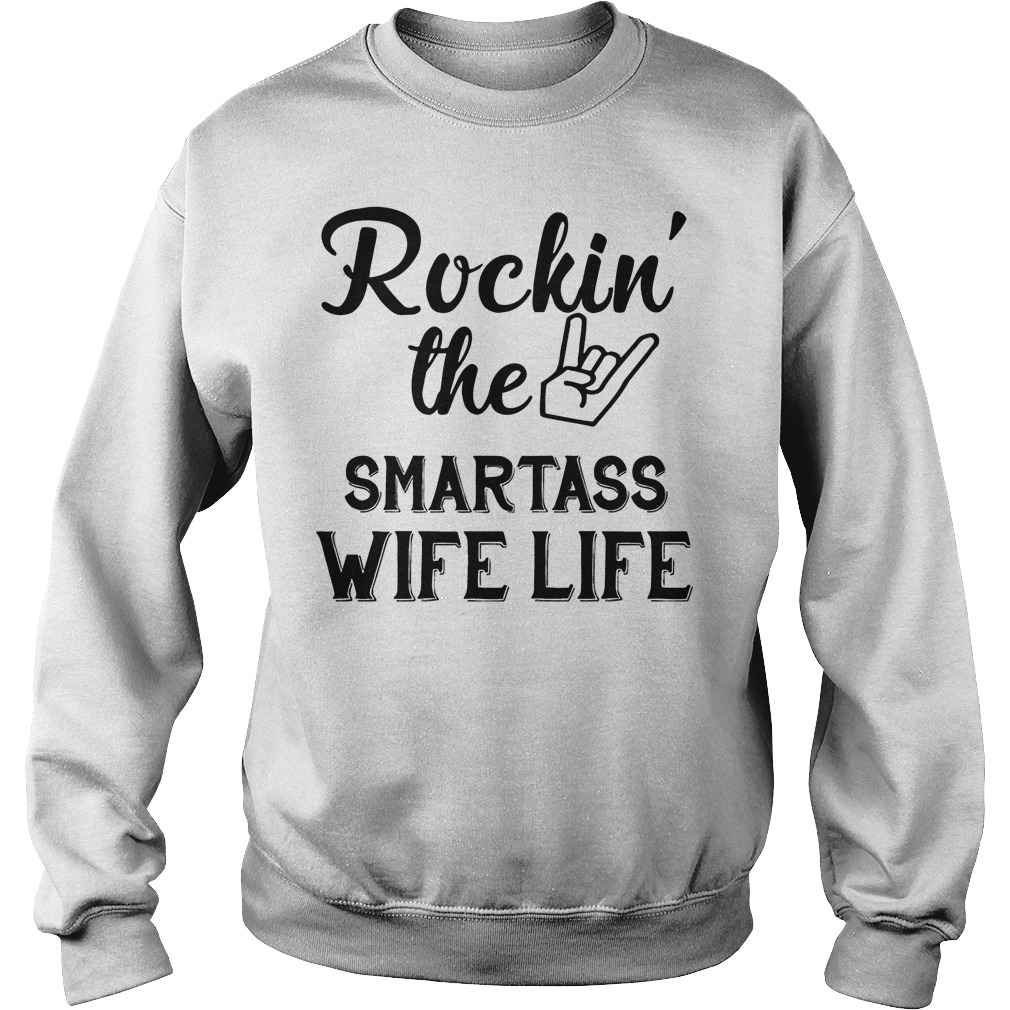Rockin' The Smartass Wife Life Sweater
