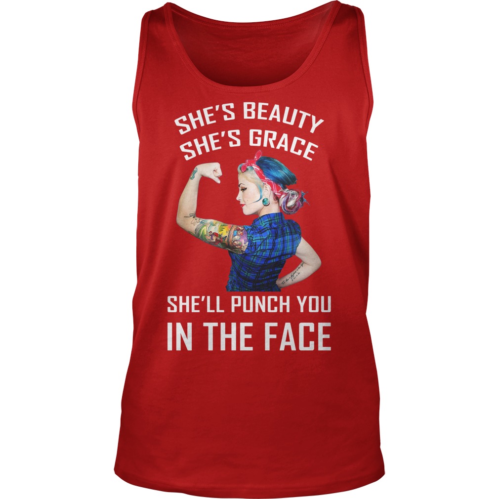 Tattoo Girl She's Beauty She's Grace She'll Punch You In The Face Tanktop