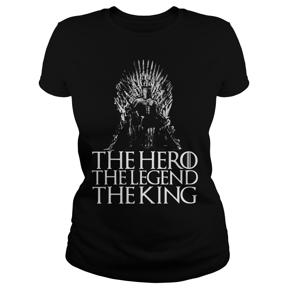 The Hero The Legend The King Ladies