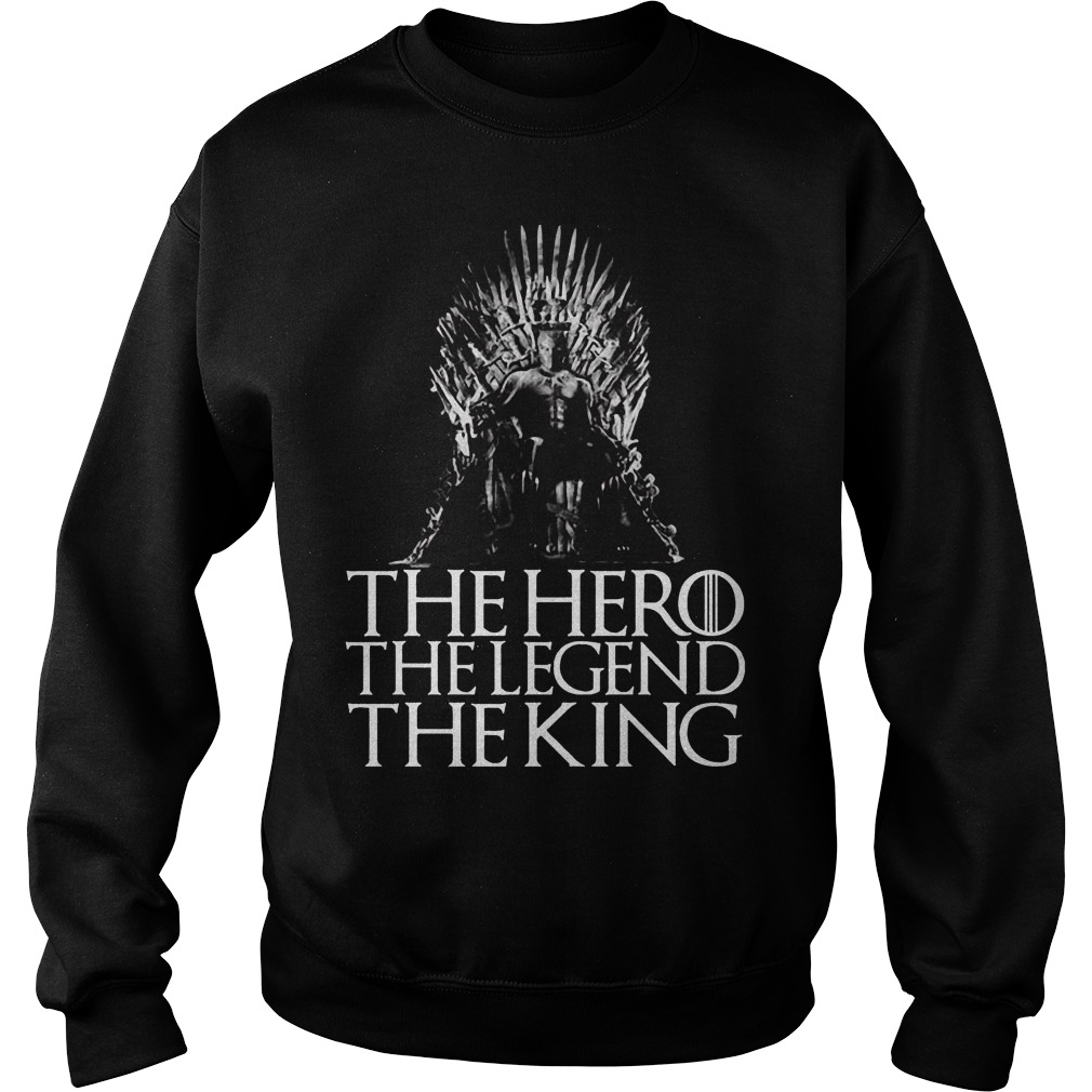 The Hero The Legend The King Sweater