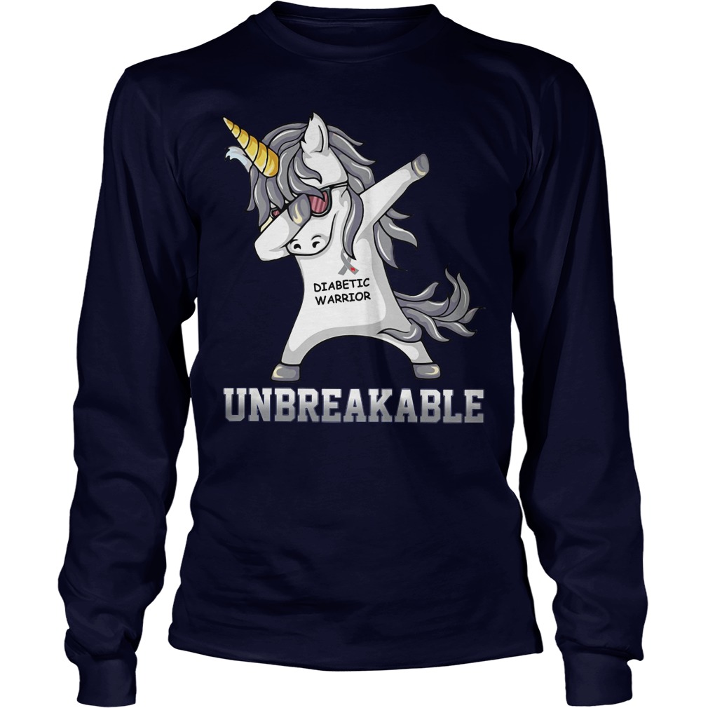 Unicorn Dabbing Diabettic Warrior Unbreakable Longsleeve