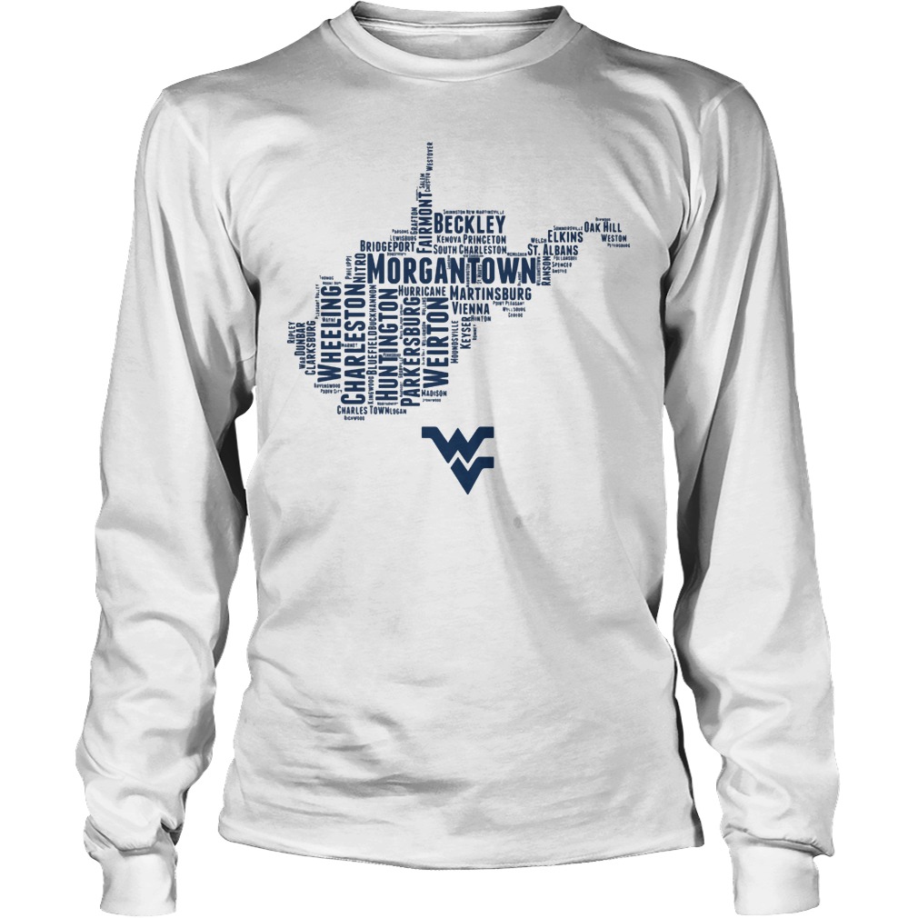 West Viginia Mountaineers All The Great Towns That Make Up Our Beautiful State Longsleeve