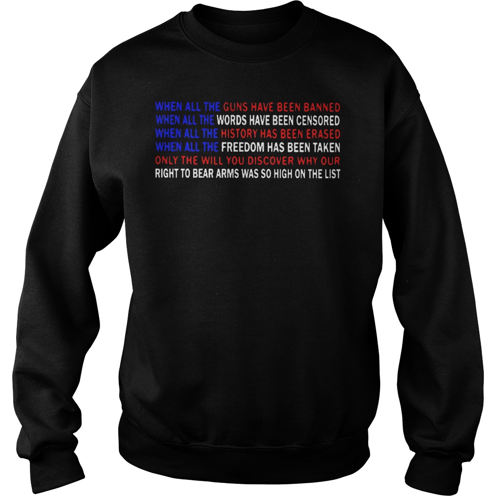 When All The Guns Have Been Banned When All The Words Have Been Censored Sweater