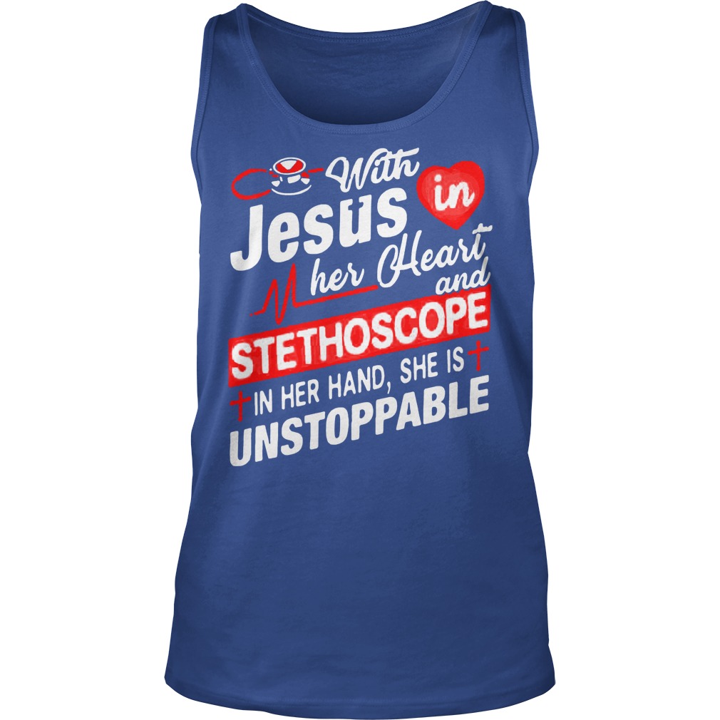 With Jesus In Her Heart Stethoscope In Her Hand Tanktop