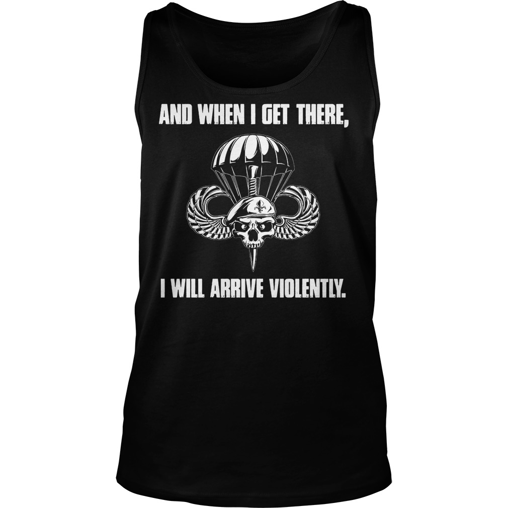 And When I Get There, I Will Arrive Violently Tanktop