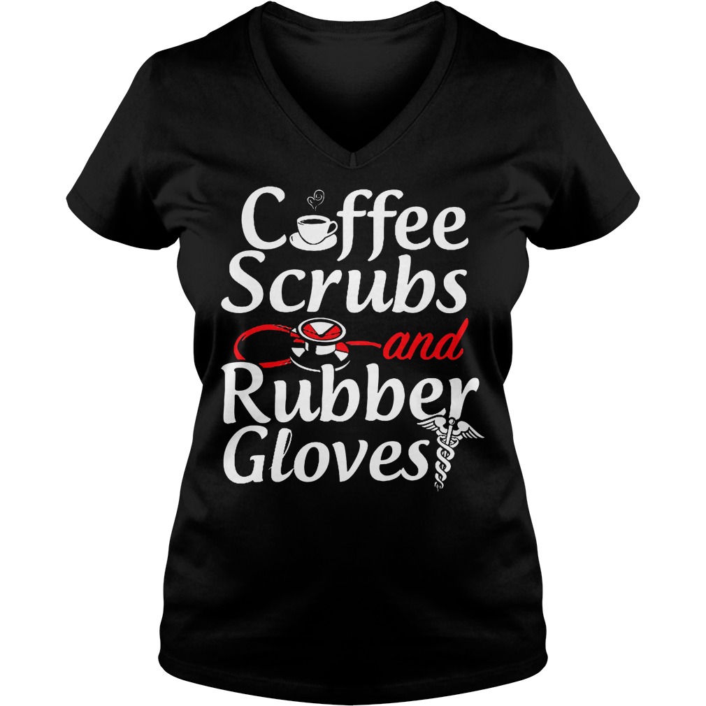 Coffee Scrubs And Rubber Gloves V Neck