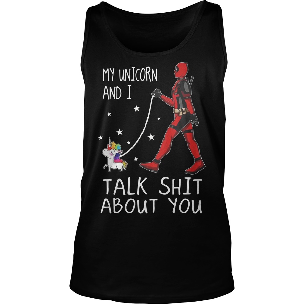 Deadpool My Unicorn And I Talk Shit About You Tanktop
