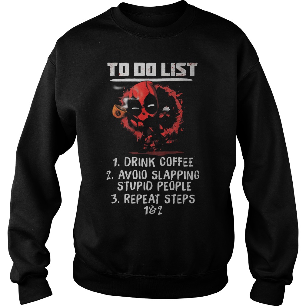 Deadpool To Do List Drink Coffee Sweater