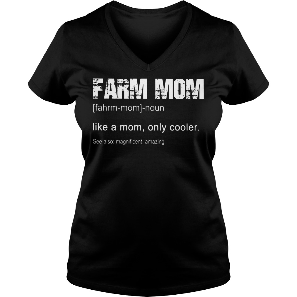 Farm Mom Like A Mom Only Cooler V Neck