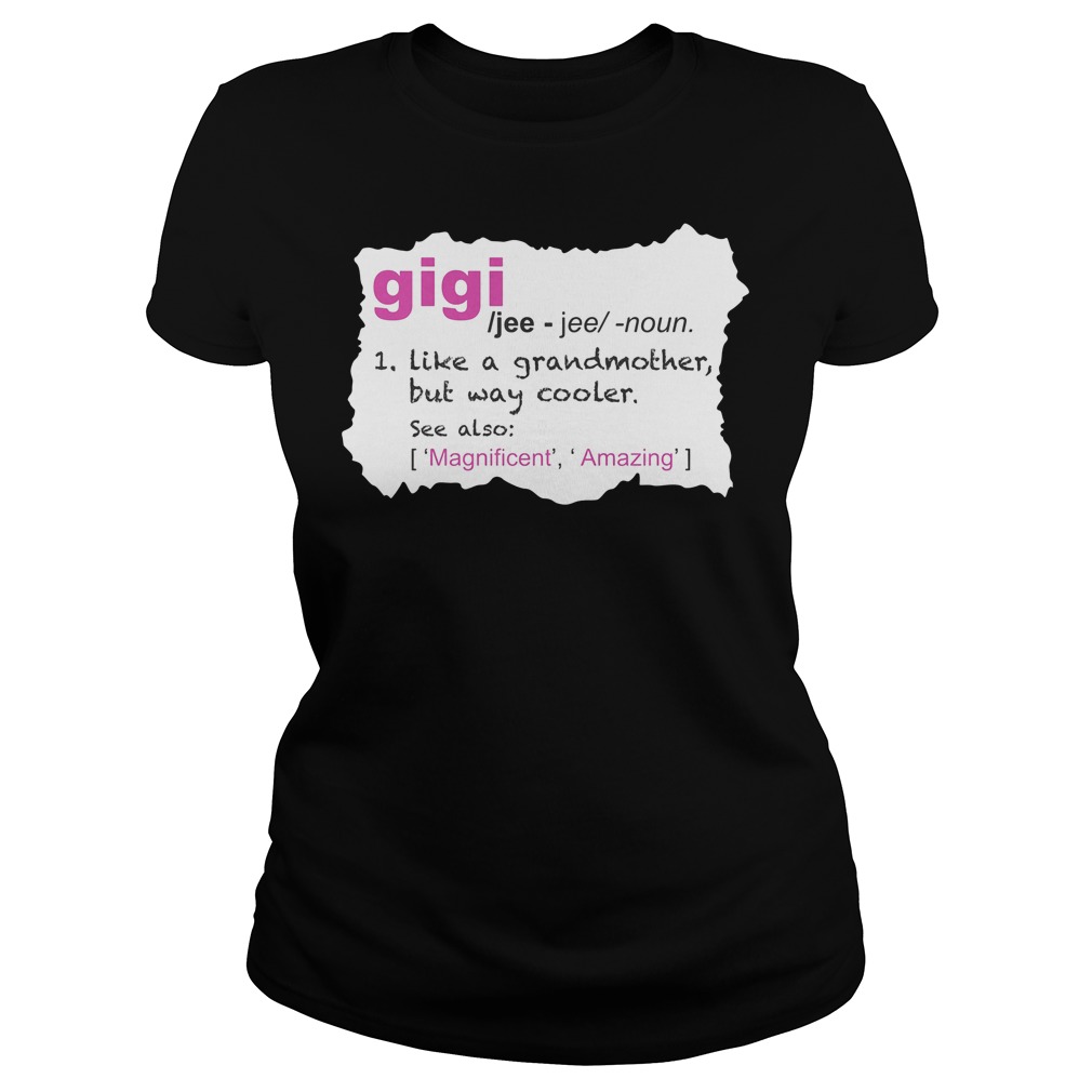 Gigi Definition Ladies