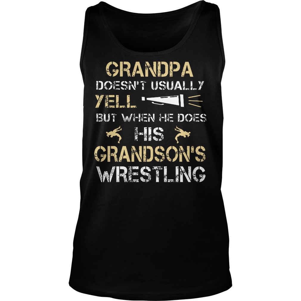 Grandpa Doesn't Usually Yell His Grandsons Wrestling Tanktop