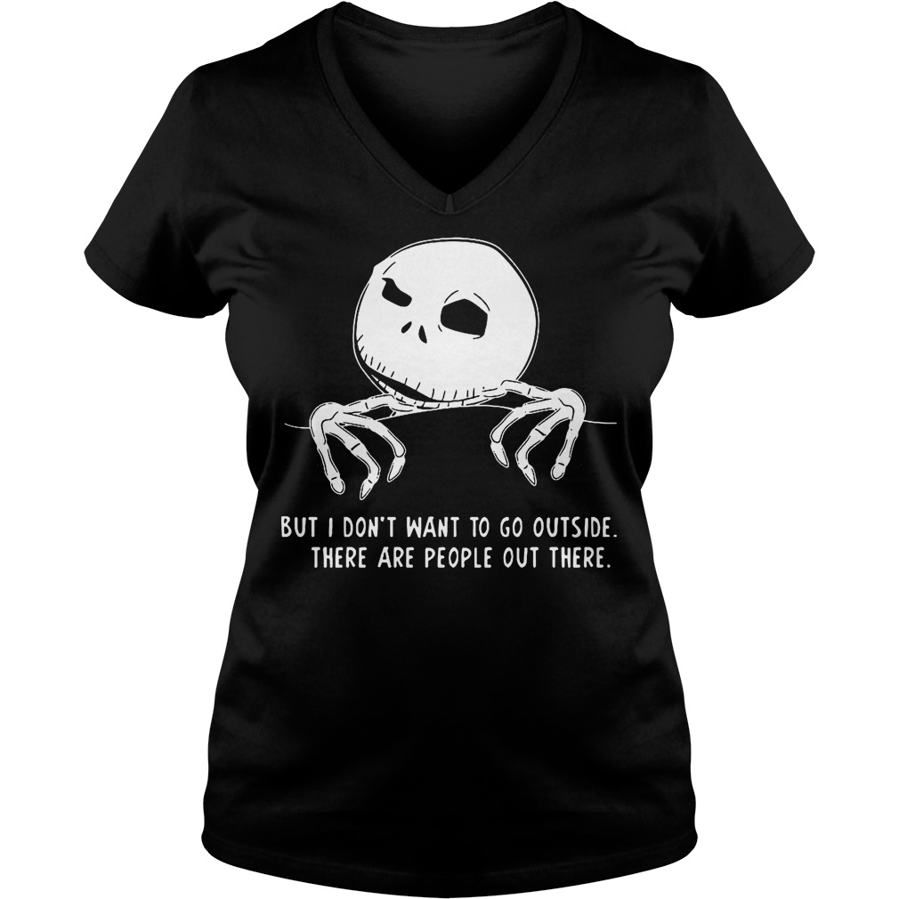 Jack Skellington But I Don't Want To Go Outside V Neck