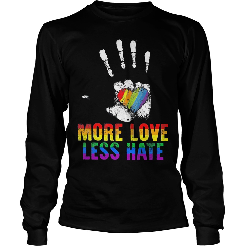 Lgbt More Love Less Hate Longsleeve