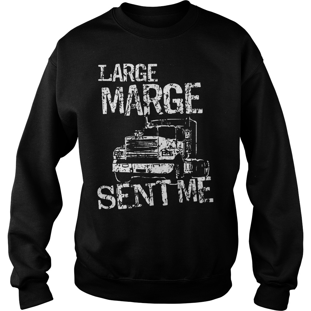 Large Marge Sent Me Sweater