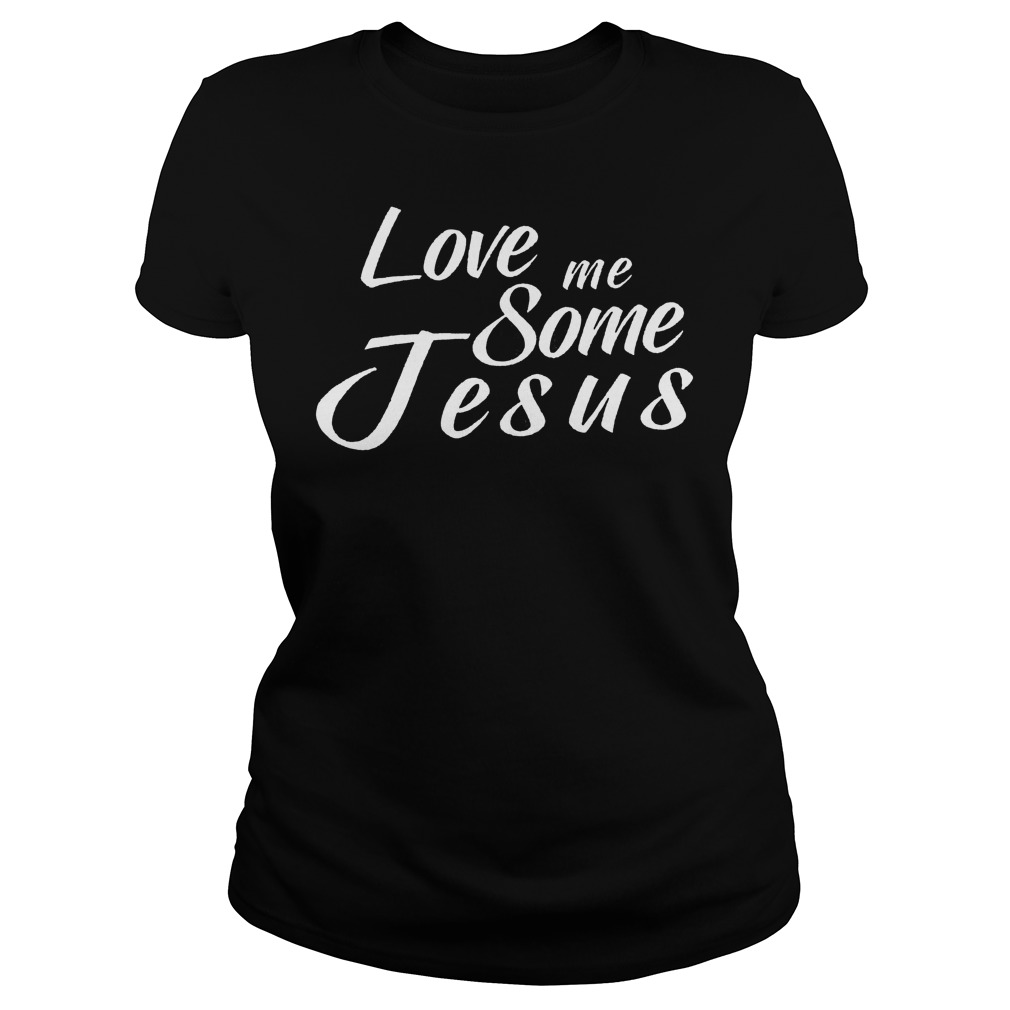 Love Me Some Jesus Ladies