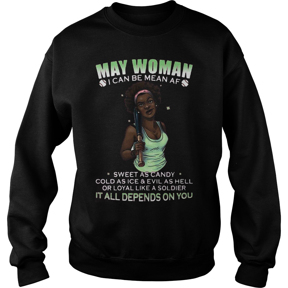 May Woman Baseball I Can Be Mean Af Sweater