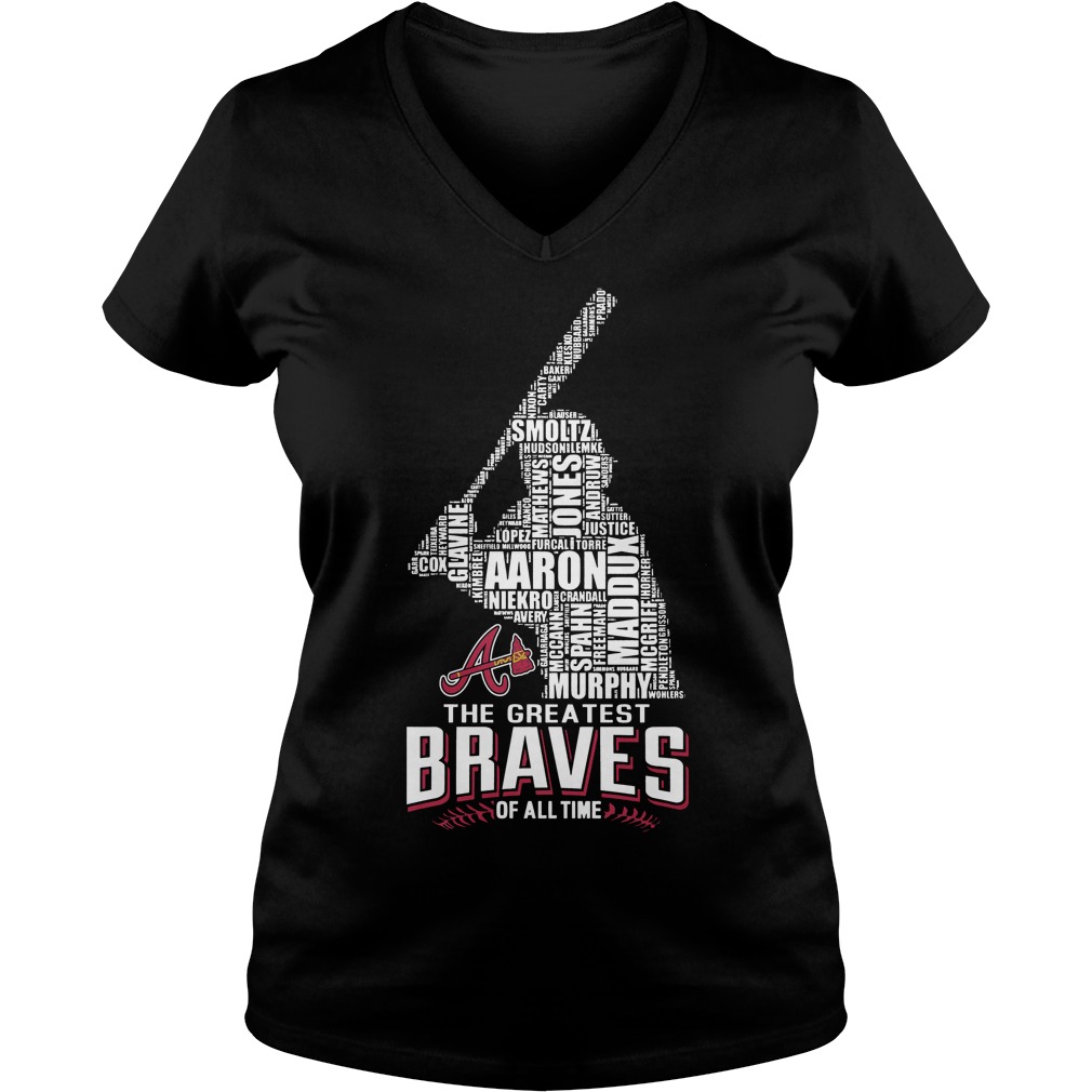 The Greatest Braves Of All Time Ladies Vneck