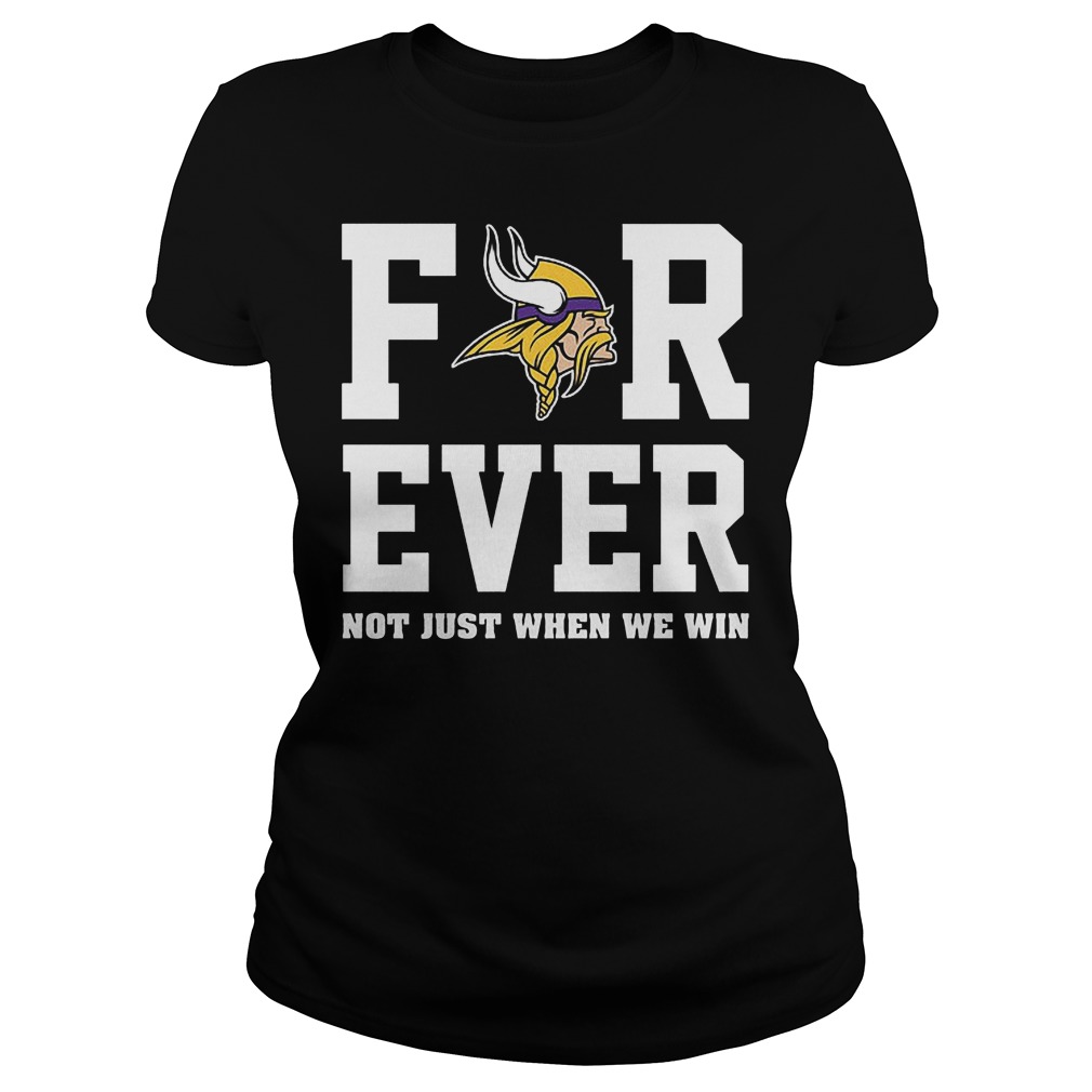 Viking Forever Not Just When We Win Ladies