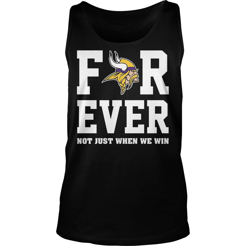 Viking Forever Not Just When We Win Tanktop