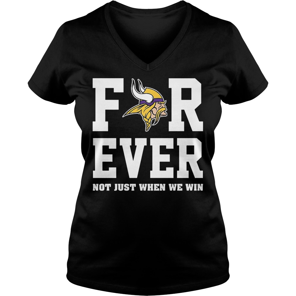 Viking Forever Not Just When We Win V Neck