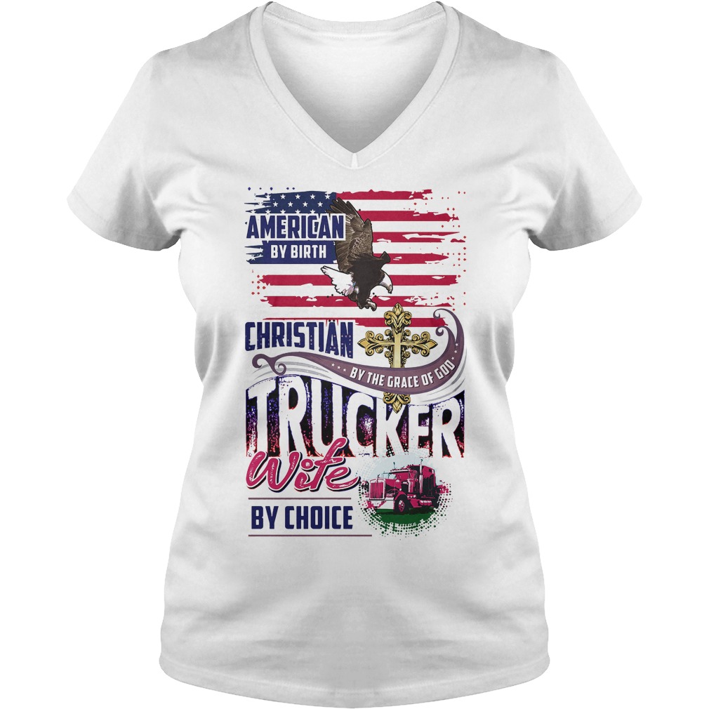 American By Birth Christian Trucker V Neck