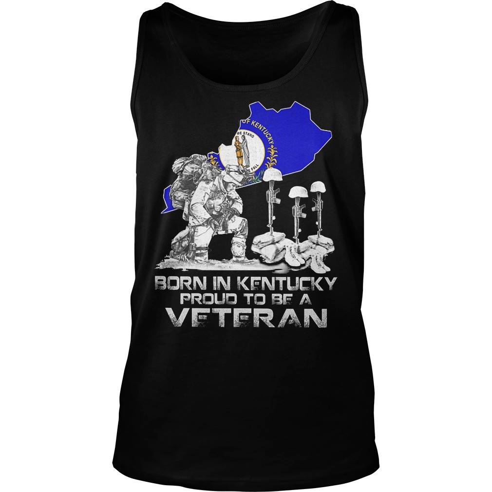 Born In Kentucky Proud To Be A Veteran Tanktop