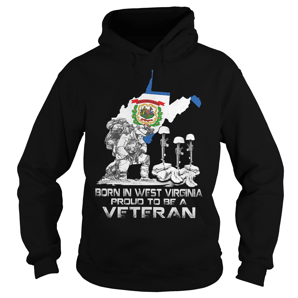 Born In West Virginia Proud To Be A Veteran Hoodie