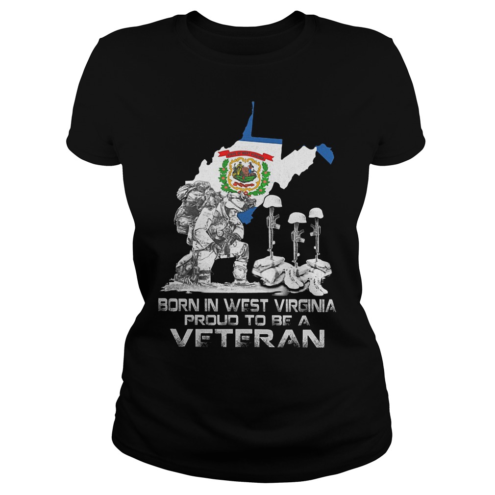 Born In West Virginia Proud To Be A Veteran Ladies