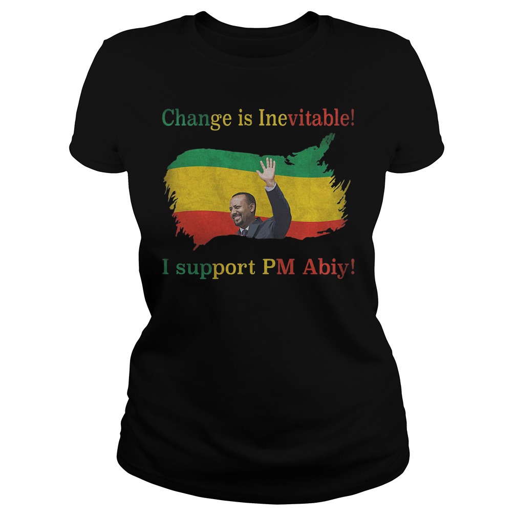 Change Is Inevitable I Support Om Abiy Ladies