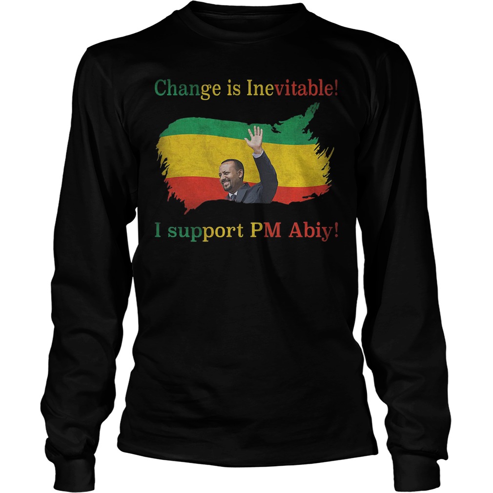 Change Is Inevitable I Support Om Abiy Longsleeve