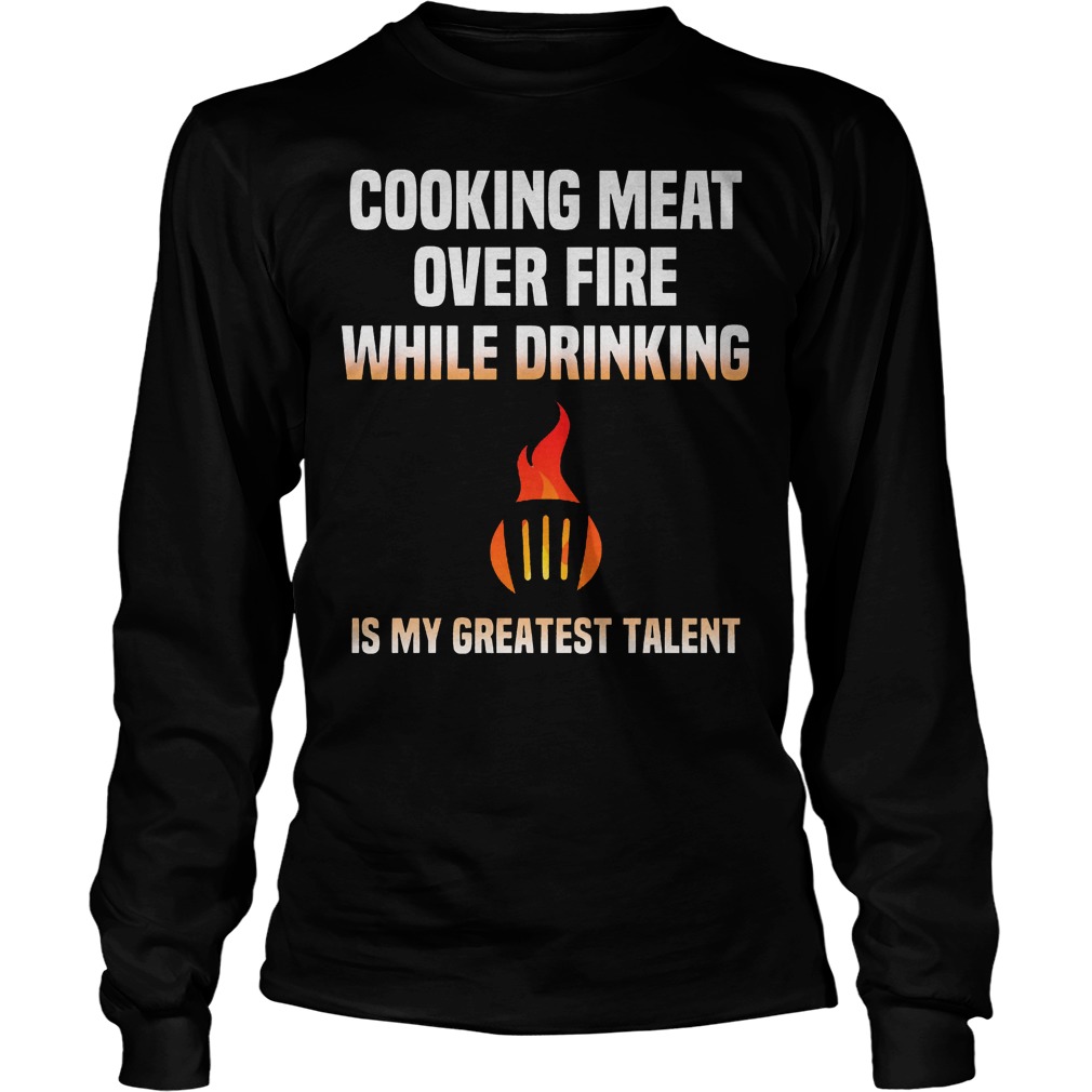 Cooking Meat Over Fire While Drinking Longsleeve
