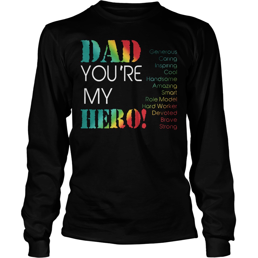 Dad Youre My Hero Longsleeve